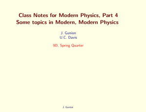 Class Notes for Modern Physics, Part 4 Some topics in Modern