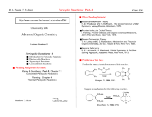 Pericyclic Reactions: Part–1 Chemistry 206 Advanced Organic