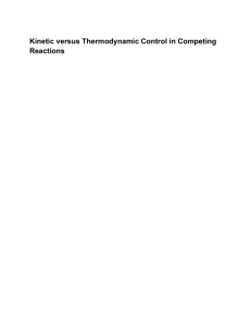 Kinetic versus Thermodynamic Control in Competing