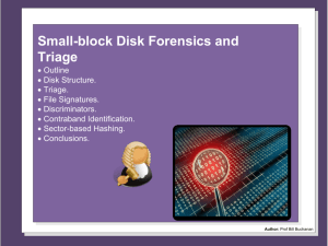 Small-block Disk Forensics and Triage