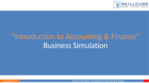 “Introduction to Accounting & Finance” Business Simulation