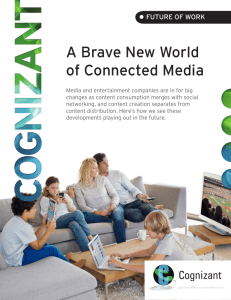 A Brave New World of Connected Media