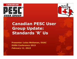Canadian PESC User Group Update: Standards 'R' Us