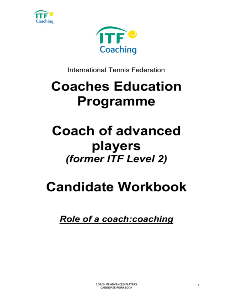 ITF Coach Advanced Workbook ITF Tennis ITF Coach Advanced Workbook ITF Tennis