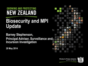 Biosecurity and MPI Update - Better Border Biosecurity