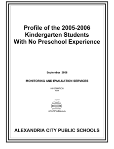 Profile of the 2005-2006 Kindergarten Students With No Preschool