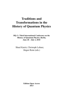 Traditions and Transformations in the History of Quantum Physics