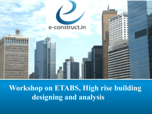 Workshop on ETABS, High rise building designing and analysis