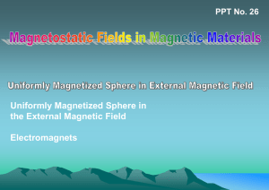 Uniformly Magnetized Sphere in the External Magnetic Field