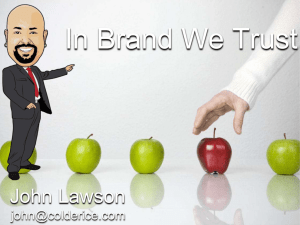 In BRAND We Trust: Crafting a Brand That is