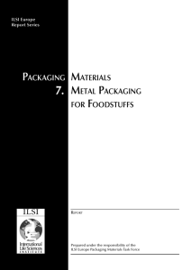 PACKAGING MATERIALS 7. METAL PACKAGING FOR FOODSTUFFS
