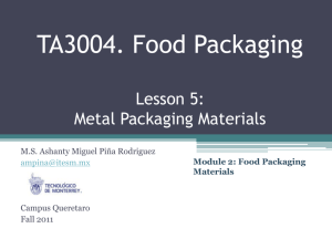 TA3004. Food Packaging Lesson 4: Metal Packaging
