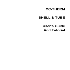CC-THERM SHELL & TUBE User's Guide And Tutorial