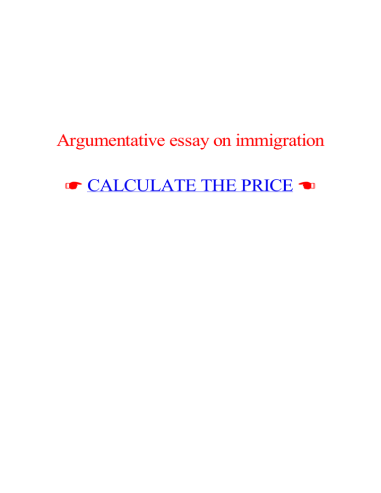 argumentative essay on immigration thesis