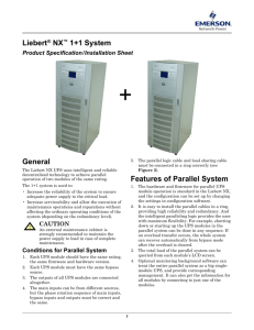 Liebert® NX™ 1+1 System General Features of Parallel System