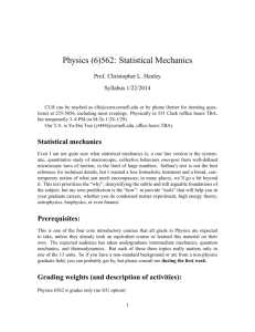 Physics (6)562: Statistical Mechanics