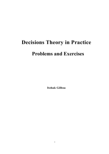Decisions Theory in Practice