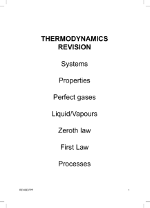 THERMODYNAMICS REVISION Systems Properties Perfect gases