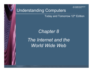 Chapter 8 The Internet and the World Wide Web