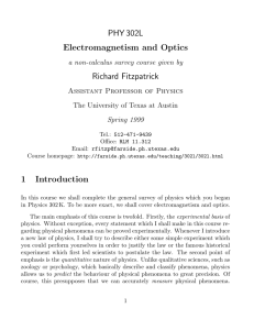 PHY 302L Electromagnetism and Optics Richard Fitzpatrick 1
