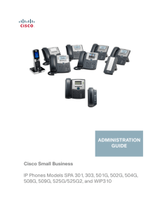 Cisco Small Business SPA 300 Series, SPA 500 Series, and