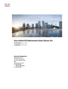 Cisco Unified CCX Administration Guide, Release 10.5