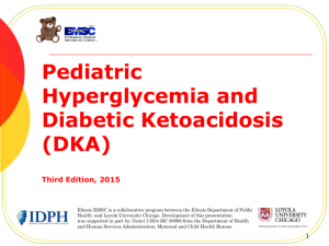 Pediatric Hyperglycemia and Diabetic Ketoacidosis (DKA)