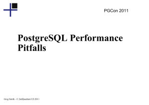 PostgreSQL Performance Pitfalls