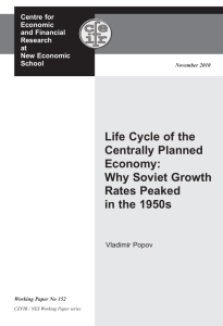 Life Cycle of the Centrally Planned Economy: Why Soviet Growth