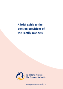 A brief guide to the pension provisions of the Family Law Acts