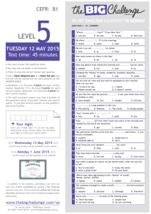 CEFR: B1 TUESDAY 12 MAY 2015 Test time: 45 minutes