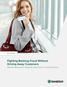 Fighting Banking Fraud Without Driving Away Customers