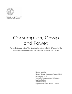 Consumption, Gossip and Power: