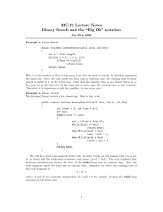 22C:21 Lecture Notes Binary Search and the “Big Oh” notation