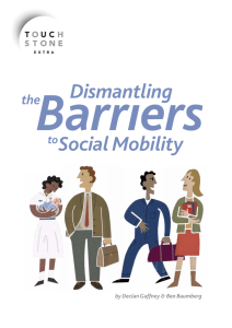 Dismantling the Barriers to Social Mobility