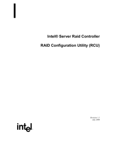 Intel® Server Raid Controller RAID Configuration Utility (RCU)