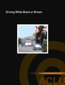 Driving While Black or Brown: An Analysis of Racial Profiling in