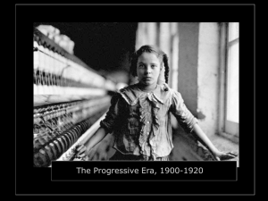 The Progressive Era, 1900-1920