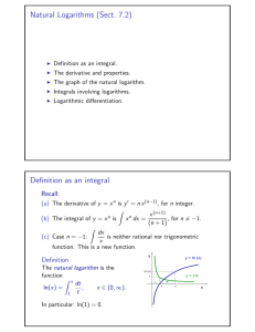 Natural Logarithms (Sect. 7.2) Definition as an integral