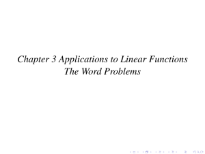 Chapter 3 Applications to Linear Functions The Word Problems