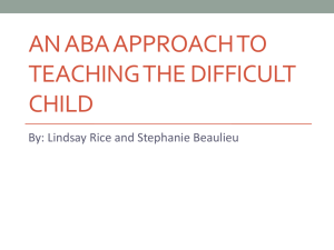 An ABA Approach to Teaching the Difficult Child