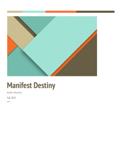 Manifest Destiny - Ms. Murphy's Portfolio