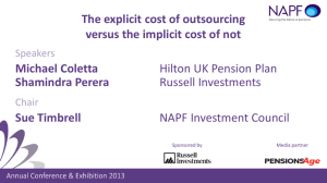 The explicit cost of outsourcing versus the implicit cost of not Michael