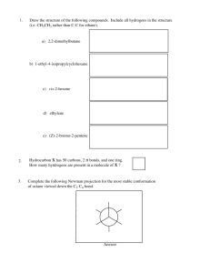 c) cis-2-hexene b) 1-ethyl-4-isopropylcyclohexane a) 2,2