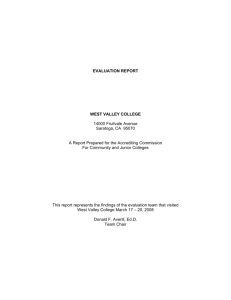 EVALUATION REPORT WEST VALLEY COLLEGE 14000 Fruitvale