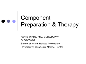 Blood Component Preparation and Therapy. By Renee Wilkins, PhD