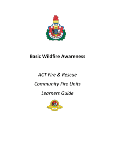 Basic Wildfire Awareness ACT Fire & Rescue Community Fire Units