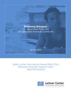 Removing Refugees: US Deportation Policy and The Cambodian