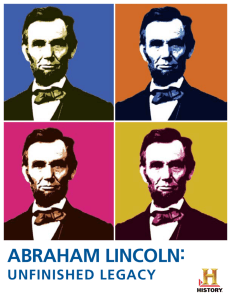 Abraham Lincoln: Unfinished Legacy