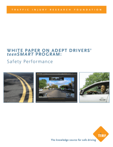 WHITE PAPER ON ADEPT DRIVERS' teensmart PROGRAM: Safety